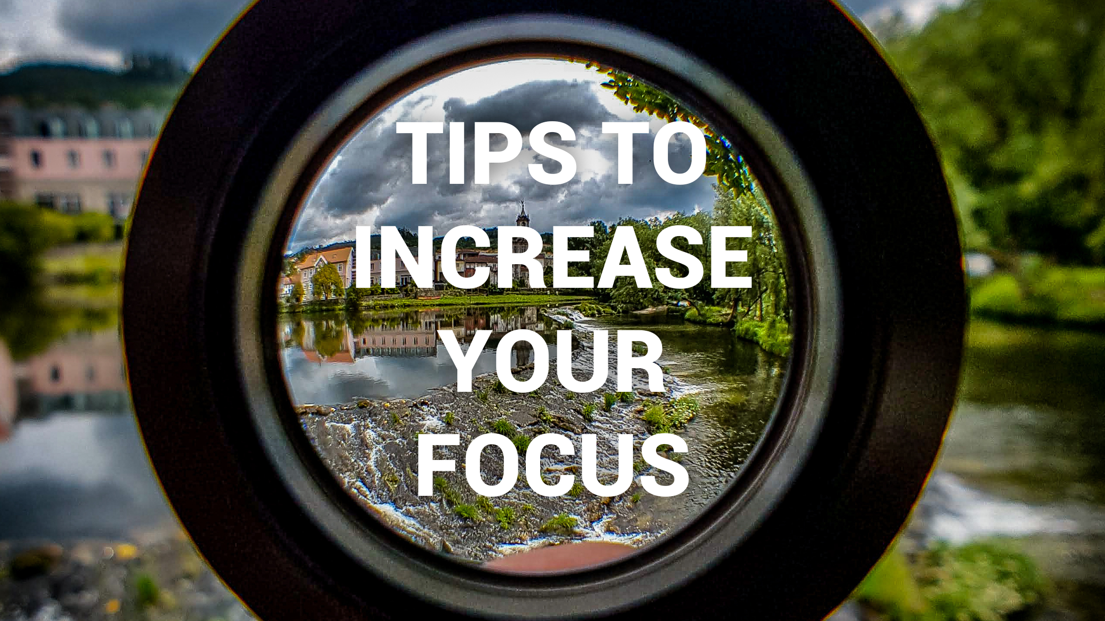 091123 Tips to Increase Focus Blog Banner