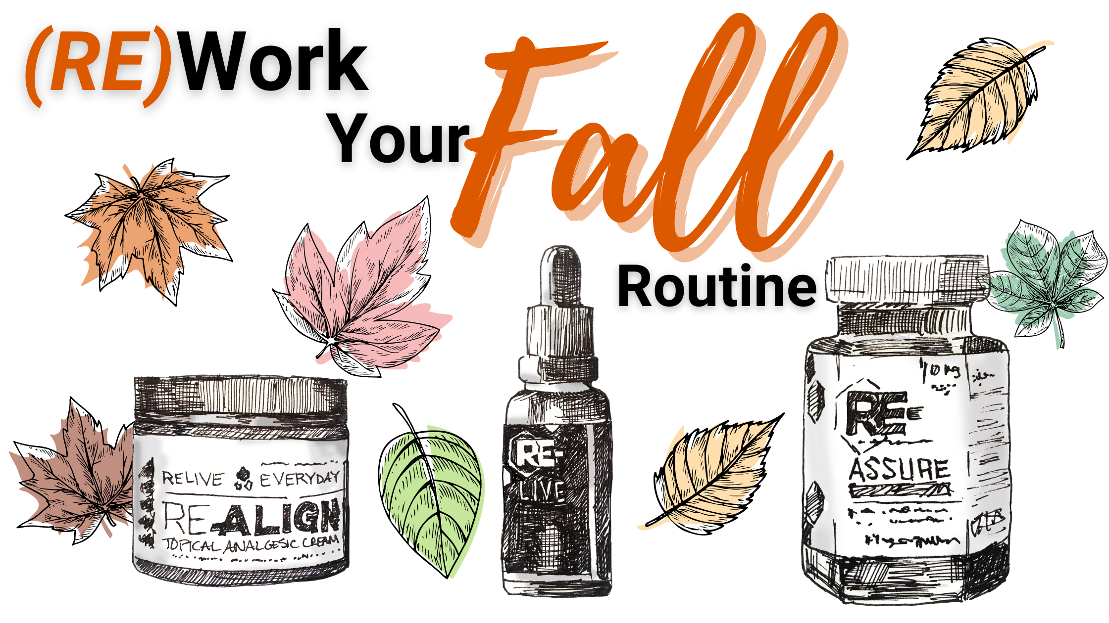 RE-WORK YOUR FALL ROUTINE